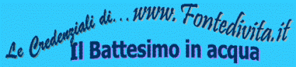 Credenziali Evangeliche: Il Battesimo per immersione