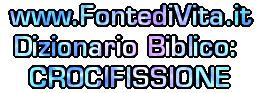 Spiegazione del Termine Biblico: CROCIFISSIONE