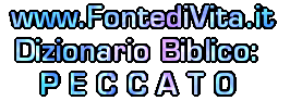 Spiegazione della Terminologia Biblica: PECCATO