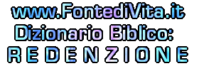Spiegazione della Terminologia Biblica: REDENZIONE
