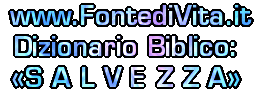 Spiegazione della Terminologia Biblica: SALVEZZA