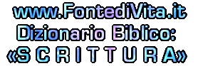 Spiegazione della Terminologia Biblica: SCRITTURA