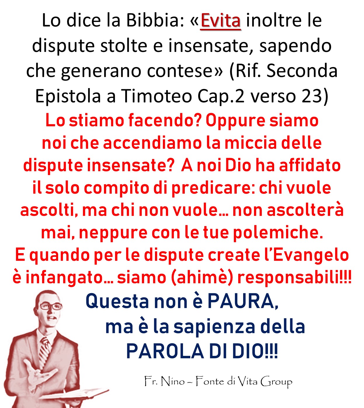 Dispute e contese - Evangelici