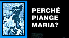 Fumetto Cristiano: Perch� Maria piange?
