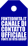 FontediVita.it  unico CANALE di Contatto Ufficiale per lo Staff Fonte di Vita Group