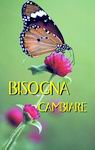 Bisogna cambiare