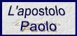 Leggi la vita dell'Apostolo Paolo