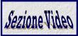 Sezione di alcuni VIDEO prodotti dallo Staff Fonte di Vita Group